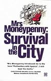 Review Piatkus Books  / Mrs.Moneypenny: Survival in the City