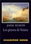 Les Pierres de Venise : [version abr�g�e], avec l'index v�nitien
