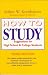 How to Study: Suggestions for High-School and College Students (3rd Edition)