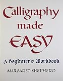 Calligraphy Made Easy (A Perigee book)