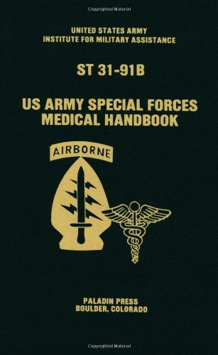 U.S. Army Special Forces Medical Handbook, by Craig Glen K.
