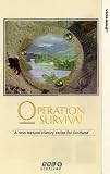 Operation Survival - Local Heroes / The Call of Coll / Wild Woods [VHS] VHS