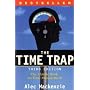 The Time Trap: The Classical Book on Time Management