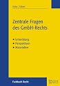 Zentrale Fragen des GmbH-Rechts (f. &Ouml;sterreich)