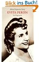 Evita Per�n: Die Biographie