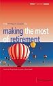 The "Which?" Guide to Making the Most of Retirement ("Which?" Consumer Guides)