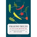 Chasing Chiles: Hot Spots Along the Pepper Trail