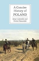 A Concise History of Poland (Cambridge Concise Histories)