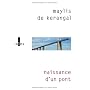 Naissance d'un pont - PRIX MEDICIS 2010 de Maylis de Kerangal