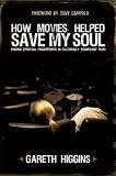 How Movies Helped Saved My Soul
