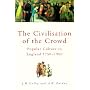 The Civilisation of the Crowd: Popular Culture in England, 1750-1900 (Sutton History Paperbacks)