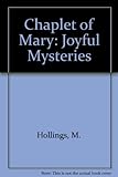 The chaplet of Mary : the joyful mysteries