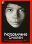Photographing Children: A Guide to Photographing the Many Moods of Childhood (Pro-Photo)