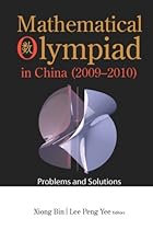 Mathematical Olympiad in China (2009-2010): Problems and Solutions