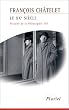Histoire de la philosophie, Tome 8 : Le XXe si�cle