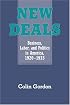New Deals: Business, Labor, and Politics in America, 1920-1935
