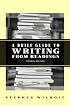 A Brief Guide to Writing from Readings