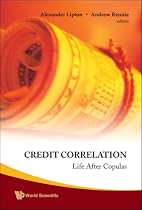 CREDIT CORRELATION: Life After Copulas