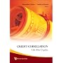 Credit Correlation: Life after Copulas: Life After Copulas: 0