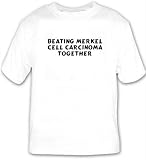 Beating Merkel Cell Carcinoma Together T-shirt Large White