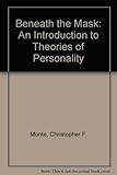 Beneath the mask : an introduction to theories of personality