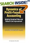 Dynamics of Profit-Focused Accounting: Attaining Sustained Value and Bottom-Line Improvement