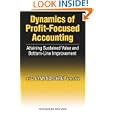 Dynamics of Profit-Focused Accounting: Attaining Sustained Value and Bottom-Line Improvement by C. Lynn Northrup
