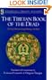 The Tibetan Book of the Dead: The Great Liberation Through Hearing in the Bardo (Shambhala dragon editions)