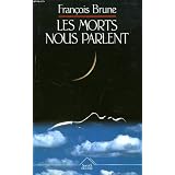 Les morts nous parlentpar Brune-F