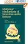 Molecular Mechanisms of Neurotransmitter Release (Contemporary Neuroscience)