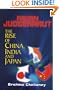 Asian Juggernaut : The Rise of China, India and Japan