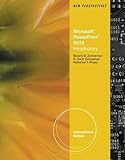 New perspectives on Microsoft Powerpoint 2010 : introductory