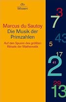 Die Musik der Primzahlen: Auf den Spuren des größten Rätsels der Mathematik