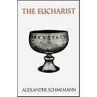 Click here to buy The Eucharist Sacrament of the Kingdom: Sacrament of the Kingdom by  Alexander Schmemann and Paul Kachur.