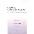 Graphing Calculator Manual for Trigonometry by Margaret L. Lial, John Hornsby, and David I. Schneider