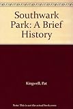 Southwark Park : a brief history