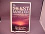 The Silent Master: Awakening the Power Within
