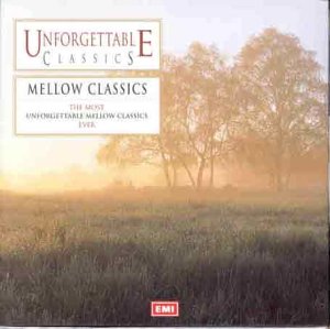 CD-Charts  Search : Unforgettable Classics - Mellow Classics