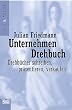 Unternehmen Drehbuch. Drehb�cher schreiben, pr�sentieren, verkaufen.
