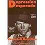 Depression Desperado: The Chronicle of Raymond Hamilton