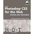 Adobe Photoshop Cs2 for the Web Hands-on Training by  Tanya Staples
