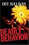 Deadly Behavior