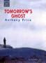 Tomorrow's Ghost: Unabridged