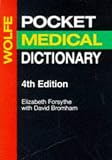 Wolfe's Pocket Medical Dictionary