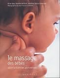 Livres Massages - Le massage des b�b�s selon la tradition ayurv�dique