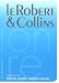 Le Robert & Collins Senior : Dictionnaire français-anglais et anglais-français Le Robert & Collins Senior : Dictionnaire français-anglais et anglais-français