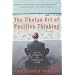 The Tibetan Art of Positive Thinking: Skilful Thoughts for Successful Living