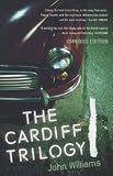 The Cardiff Trilogy