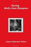 Saving Molly Jane Hampton