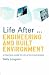 Life After... Engineering and Built Environment: A Practical Guide to Life After Your Degree (Life After University)